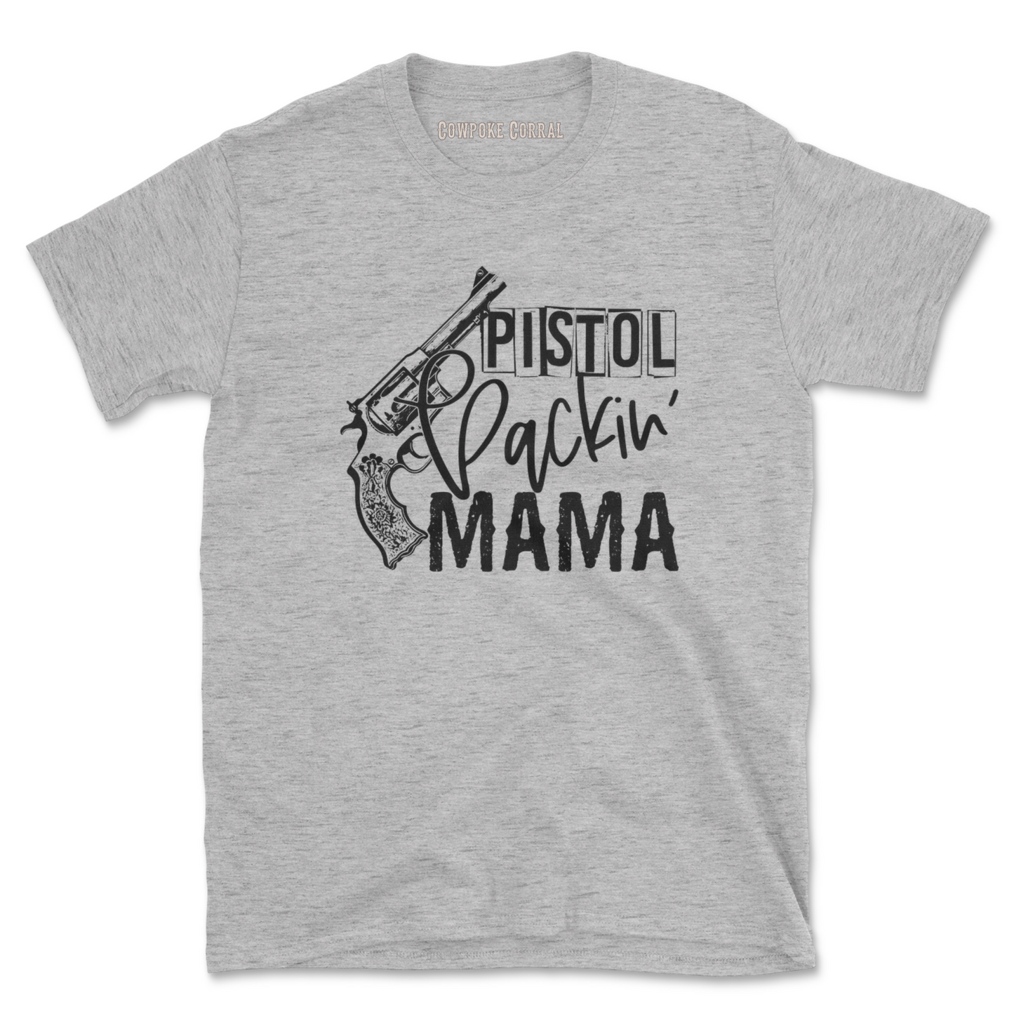 PISTOL PACKIN’ MAMA TEE