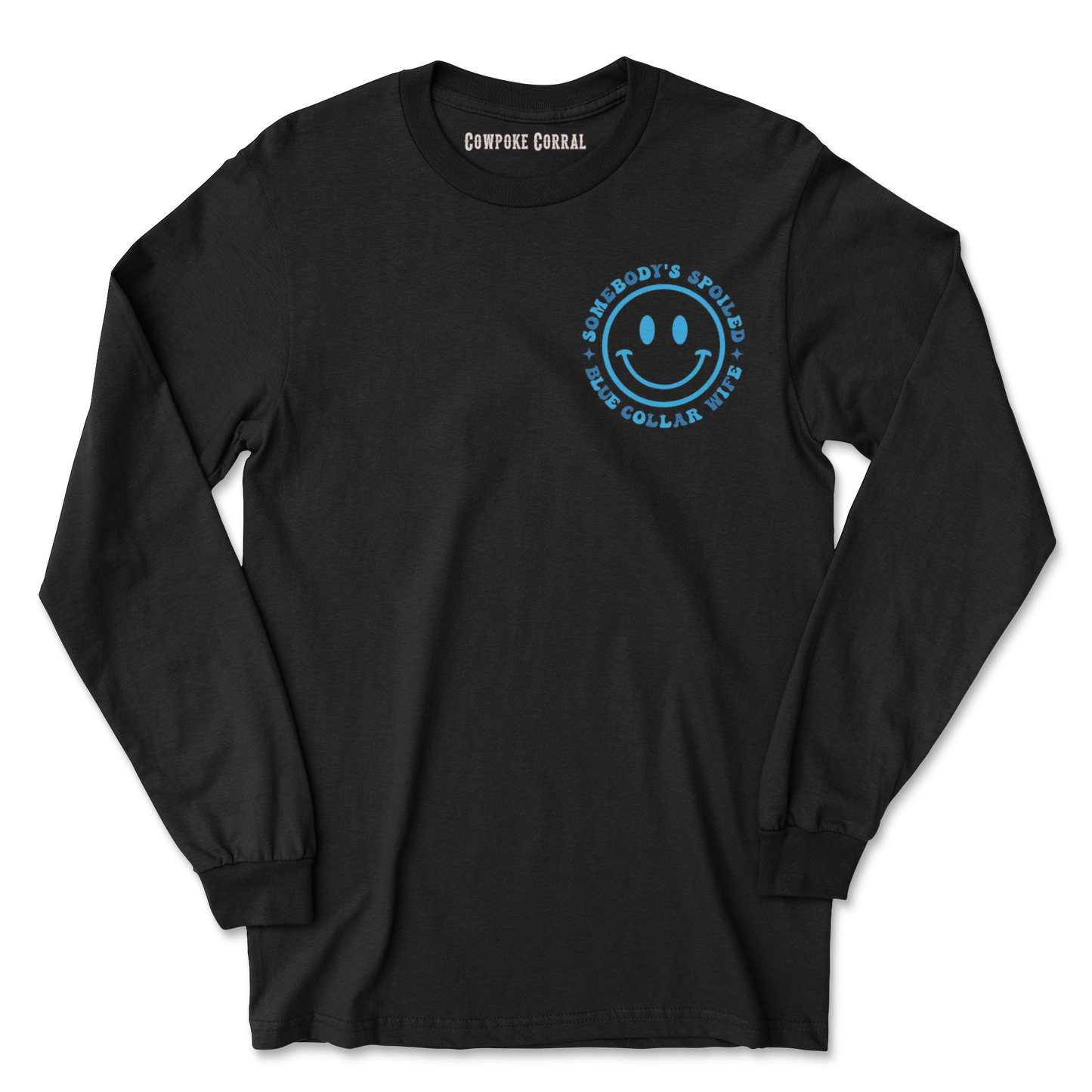 SOMEBODY’S SPOILED BLUE COLLAR WIFE LONG SLEEVE TEE