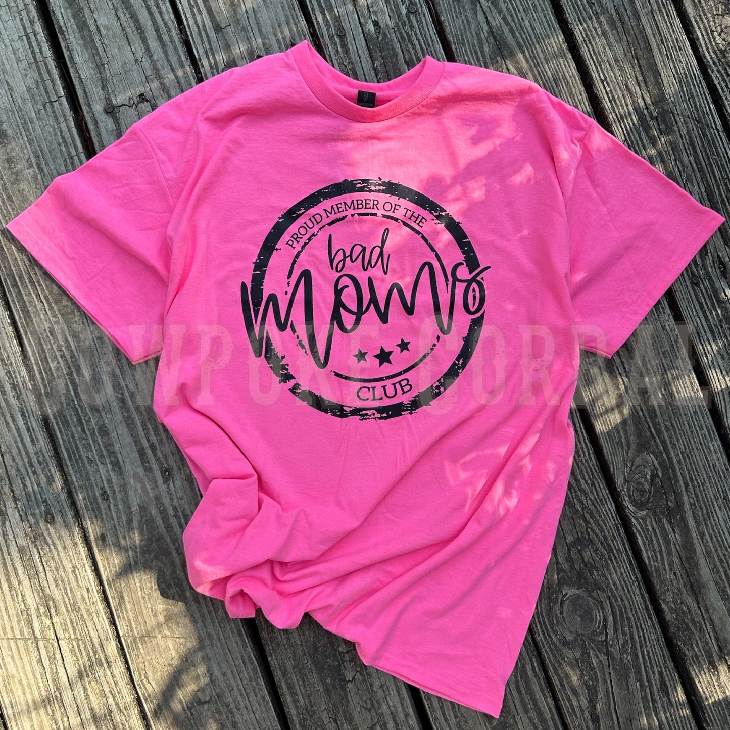 PROUD MEMBER OF THE BAD MOM’S CLUB TEE