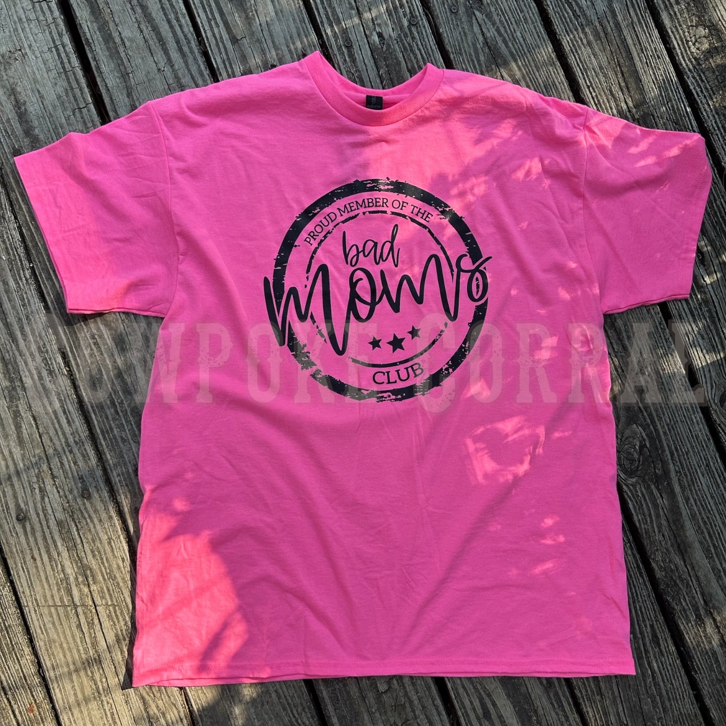 PROUD MEMBER OF THE BAD MOM’S CLUB TEE