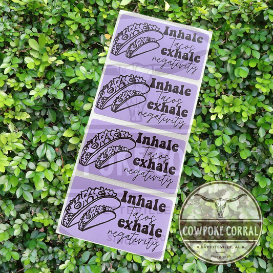 Inhale Tacos Exhale Negativity - Packaging Stickers